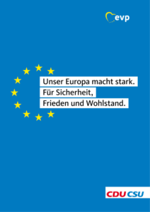 Wahlprogramm der CDU,CSU mit dem Satz "Unser Europa macht stark. Für Sicherheit. Frieden und Wohlstand."